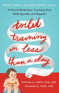 Title: Toilet Training in Less Than a Day, Author: Nathan Azrin