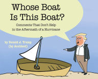 Title: Whose Boat Is This Boat?: Comments That Don't Help in the Aftermath of a Hurricane, Author: Late Show with Stephen Colbert