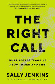 Free it ebooks downloads The Right Call: What Sports Teach Us About Work and Life by Sally Jenkins in English 9781982122553