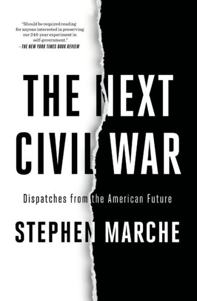 the Next Civil War: Dispatches from American Future