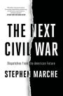 The Next Civil War: Dispatches from the American Future