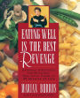 Eating Well Is the Best Revenge