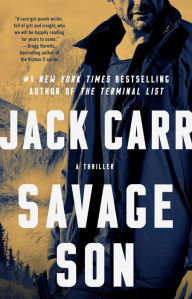Free ebooks pdf files download Savage Son: A Thriller (English literature) 9781982123703 by Jack Carr