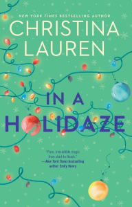 Title: In a Holidaze, Author: Christina Lauren