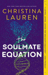 Title: The Soulmate Equation, Author: Christina Lauren