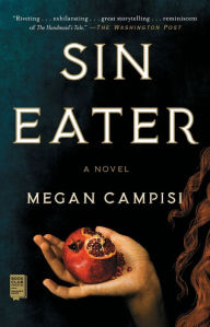 Title: Sin Eater: A Novel, Author: Megan Campisi