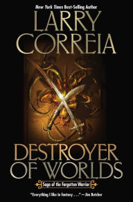 Title: Destroyer of Worlds, Author: Larry Correia