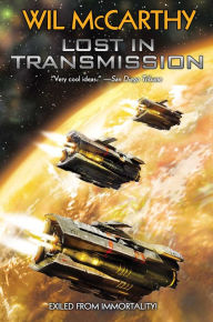 Title: Lost in Transmission, Author: Wil McCarthy
