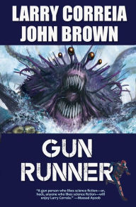 Title: Gun Runner, Author: Larry Correia