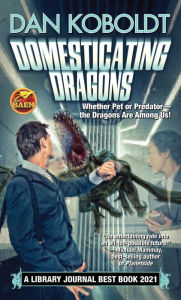 Title: Domesticating Dragons, Author: Dan Koboldt