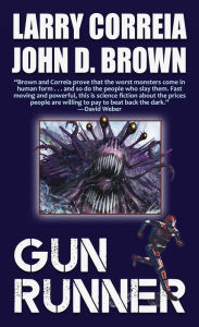 Title: Gun Runner, Author: Larry Correia