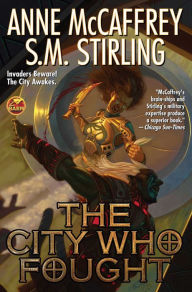 Title: The City Who Fought, Author: Anne McCaffrey