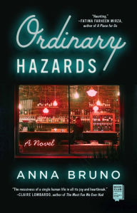 Free ibooks downloads Ordinary Hazards: A Novel by Anna Bruno