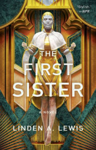 Title: The First Sister (The First Sister Trilogy #1), Author: Linden A. Lewis