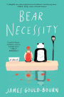 Bear Necessity: A Novel