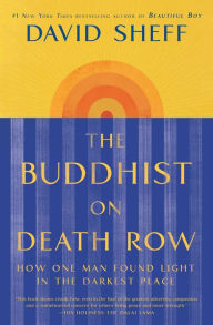 The Buddhist on Death Row: How One Man Found Light in the Darkest Place