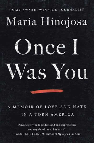 Once I Was You: a Memoir of Love and Hate Torn America