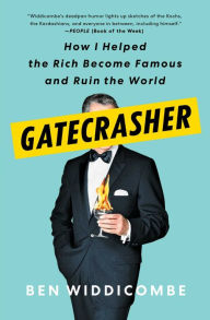 Gatecrasher: How I Helped the Rich Become Famous and Ruin the World