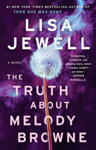 Title: The Truth About Melody Browne: A Novel, Author: Lisa Jewell