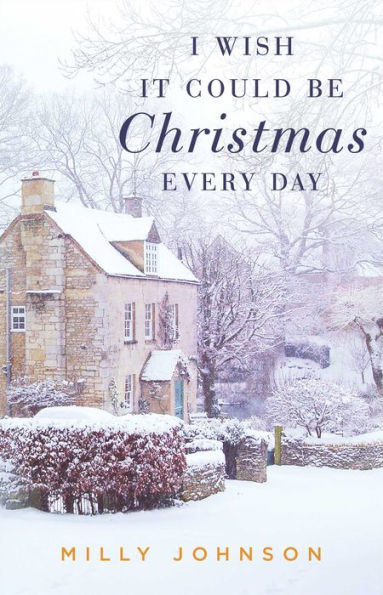 I Wish It Could Be Christmas Every Day