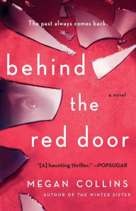 Free ebooks for download for kobo Behind the Red Door: A Novel 9781982130404 by Megan Collins FB2 (English literature)