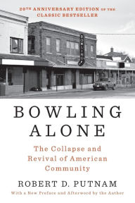 Pdf books to download for free Bowling Alone: Revised and Updated: The Collapse and Revival of American Community 9781982130848  in English by Robert D. Putnam