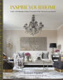Inspire Your Home: Easy Affordable Ideas to Make Every Room Glamorous