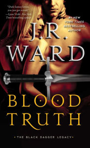 Blood Truth (Black Dagger Legacy Series #4)