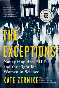 Title: The Exceptions: Nancy Hopkins, MIT, and the Fight for Women in Science, Author: 