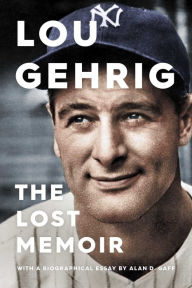 Ipod downloads book Lou Gehrig: The Lost Memoir PDF PDB DJVU 9781982132408