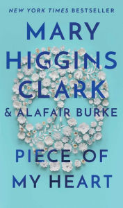 Title: Piece of My Heart, Author: Mary Higgins Clark