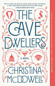 Title: The Cave Dwellers, Author: Christina McDowell
