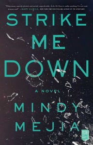 Title: Strike Me Down, Author: Mindy Mejia