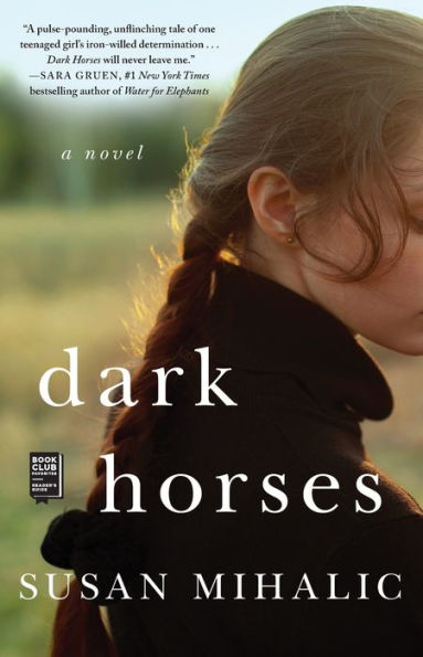 Dark Horses: A Novel