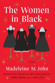 Title: The Women in Black, Author: Madeleine St. John