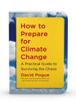 Alternative view 2 of How to Prepare for Climate Change: A Practical Guide to Surviving the Chaos