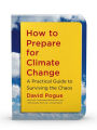 Alternative view 2 of How to Prepare for Climate Change: A Practical Guide to Surviving the Chaos