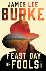 Title: Feast Day of Fools (Holland Family Series), Author: James Lee Burke