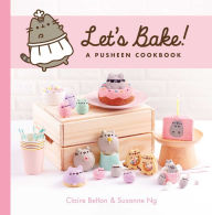 Title: Let's Bake!: A Pusheen Cookbook, Author: Claire Belton