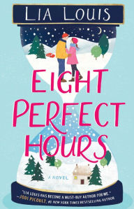 Amazon free ebooks download kindle Eight Perfect Hours: A Novel by  9781982135942 RTF DJVU FB2