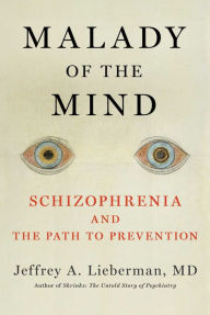 e-Book Box: Malady of the Mind: Schizophrenia and the Path to Prevention