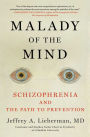 Malady of the Mind: Schizophrenia and the Path to Prevention