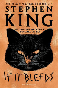 Title: If It Bleeds: Mr. Harrigan's Phone, The Life of Chuck, Rat, Author: Stephen King
