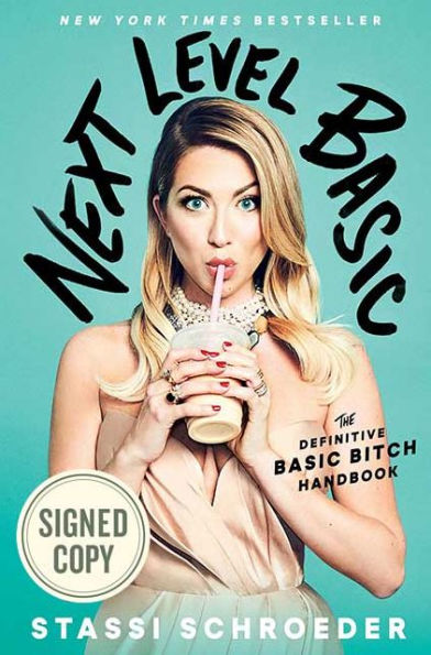 Next Level Basic: The Definitive Basic Bitch Handbook (Signed Book)
