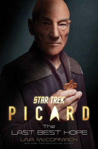 Download free ebooks txt format Star Trek: Picard: The Last Best Hope (English Edition) 9781982142186 by Una McCormack DJVU FB2