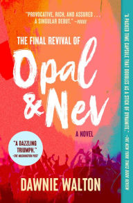 Free downloads books for kindle The Final Revival of Opal & Nev by Dawnie Walton (English Edition) 9781982140168 