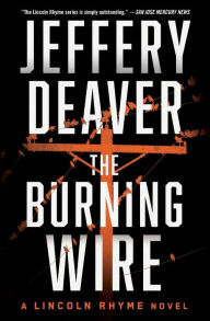 The Burning Wire (Lincoln Rhyme Series #9)