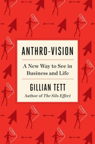Best e book downloadAnthro-Vision: A New Way to See in Business and Life byGillian Tett