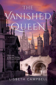 Download free ebooks google books The Vanished Queen in English by Lisbeth Campbell 9781982141295