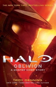 Title: Halo: Oblivion: A Master Chief Story, Author: Troy Denning